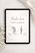 Madre fría Padre ausente